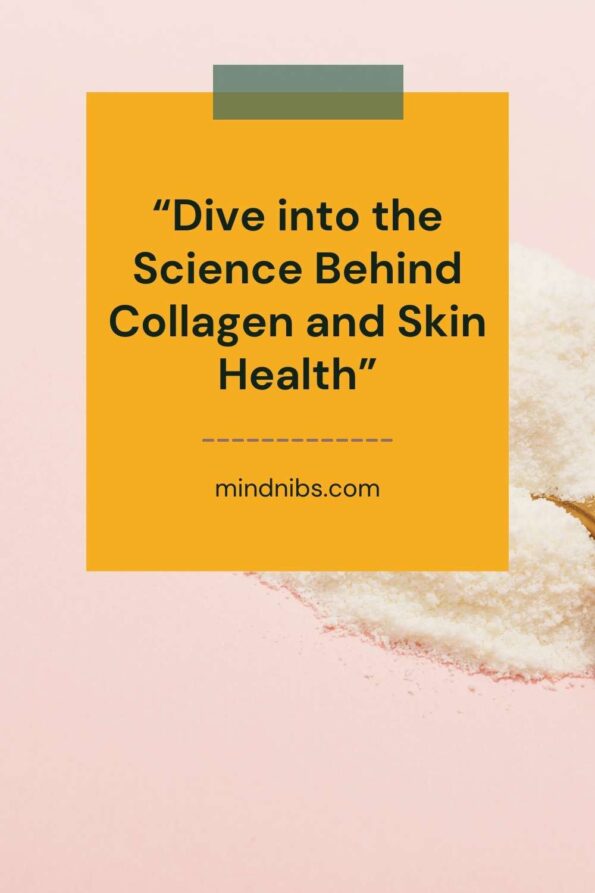 “Dive into the Science Behind Collagen and Skin Health”